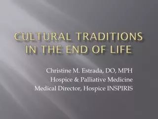 Cultural Traditions in the END OF LIFE