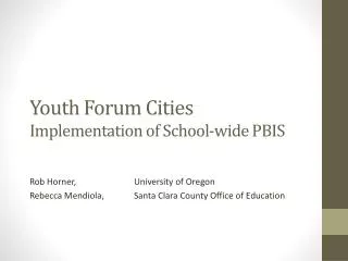 Youth Forum Cities Implementation of School-wide PBIS