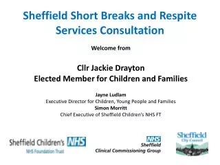 Sheffield Short Breaks and Respite S ervices Consultation