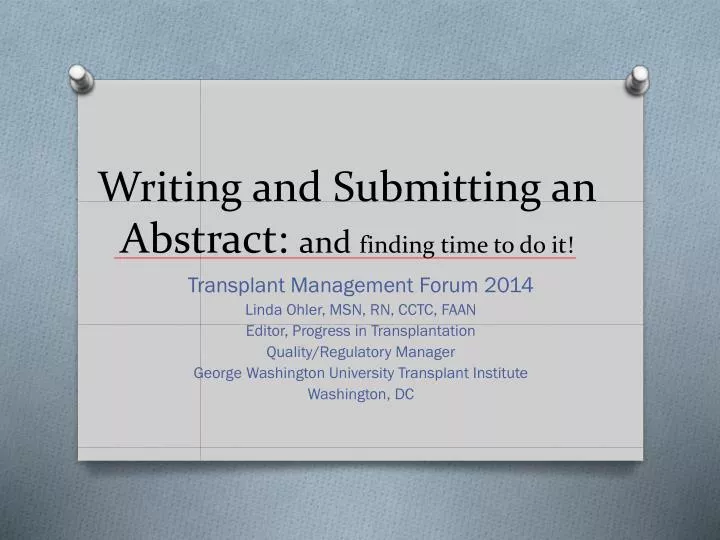 writing and submitting an abstract and finding time to do it