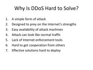 Why Is DDoS Hard to Solve?