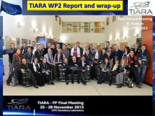 TIARA WP2 Report and wrap-up