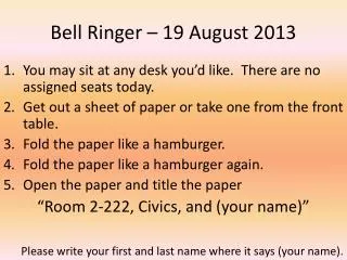 Bell Ringer – 19 August 2013