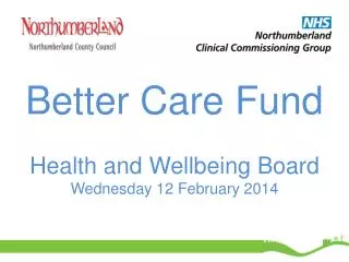 Better Care Fund Health and Wellbeing Board Wednesday 12 February 2014