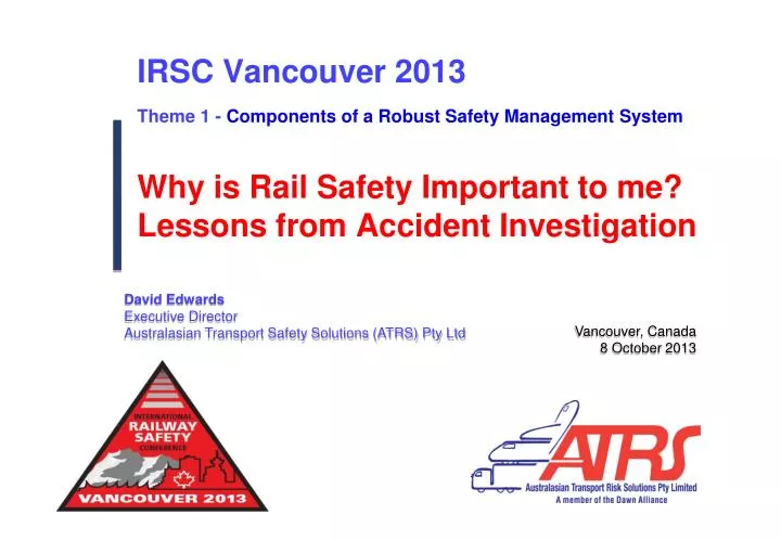 irsc vancouver 2013 theme 1 components of a robust safety management system