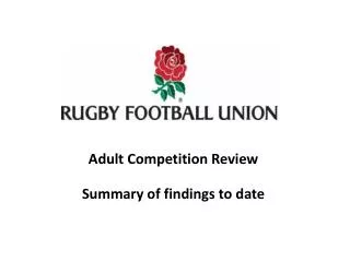 Adult Competition Review Summary of findings to date