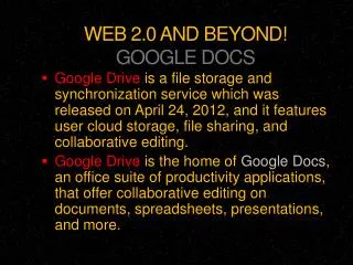 WEB 2.0 AND BEYOND! GOOGLE DOCS