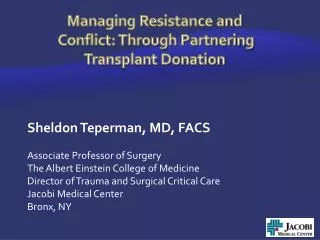 Managing Resistance and Conflict: Through Partnering Transplant Donation