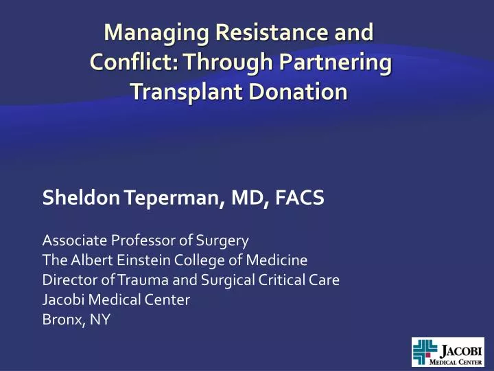 managing resistance and conflict through partnering transplant donation