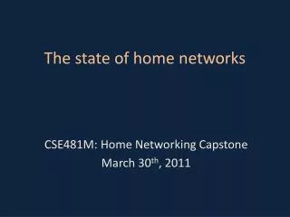 The state of home networks