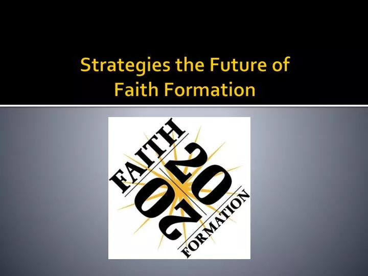 strategies the future of faith formation