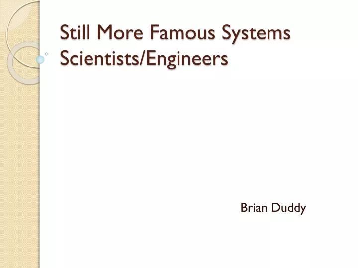 still more famous systems scientists engineers