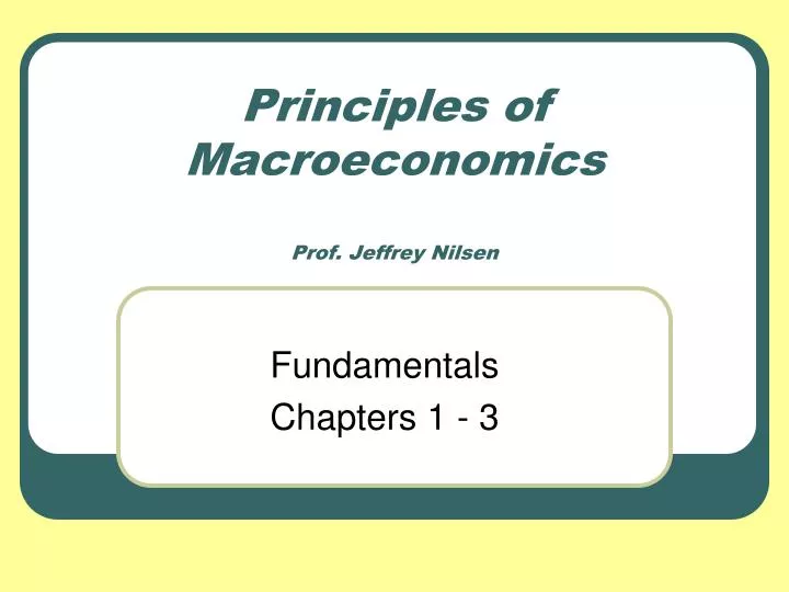 principles of macroeconomics prof jeffrey nilsen