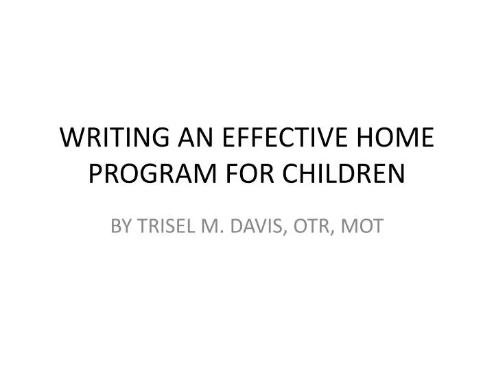 writing an effective home program for children