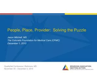 People, Place, Provider: Solving the Puzzle