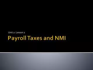 Payroll Taxes and NMI