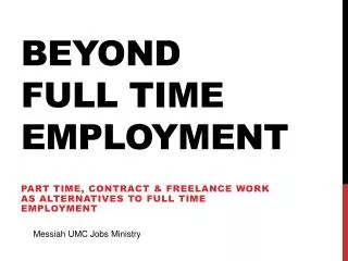 Beyond full time employment