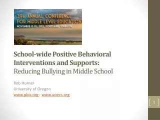 School-wide Positive Behavioral Interventions and Supports: Reducing Bullying in Middle School