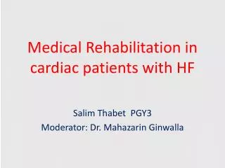 Medical Rehabilitation in cardiac patients with HF