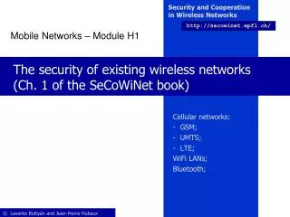 The security of existing wireless networks (Ch. 1 of the SeCoWiNet book)