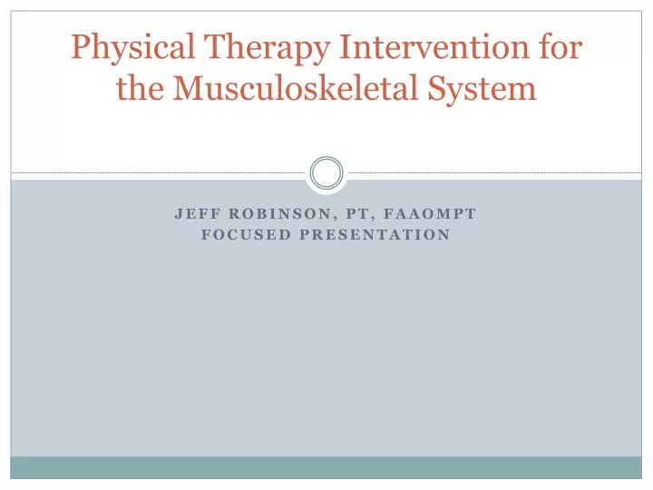physical therapy intervention for the musculoskeletal system