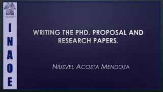 Writing the PhD. proposal and research papers .