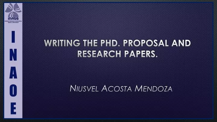 writing the phd proposal and research papers