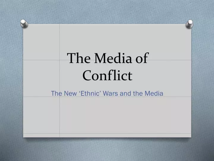 the media of conflict
