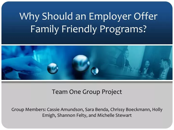 why should an employer offer family friendly programs