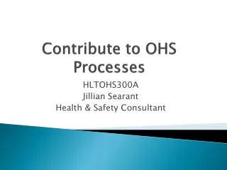 Contribute to OHS Processes