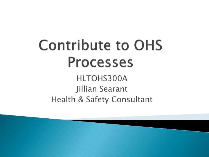 contribute to ohs processes