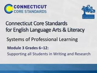 Connecticut Core Standards for English Language Arts &amp; Literacy