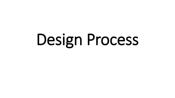 PPT - Design Process PowerPoint Presentation, free download - ID:1592160