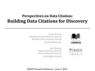 Perspectives on Data Citation: Building Data Citations for Discovery