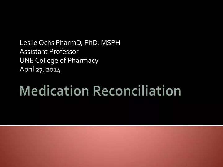 leslie ochs pharmd phd msph assistant professor une college of pharmacy april 27 2014
