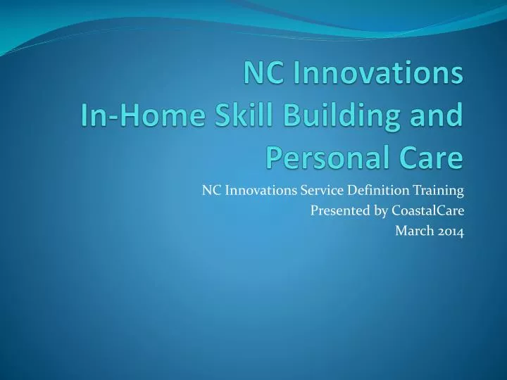 nc innovations in home skill building and personal care