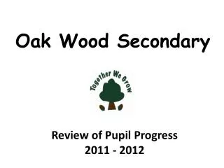 Oak Wood Secondary