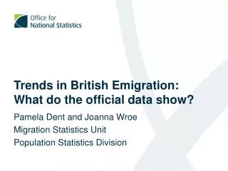 Trends in British Emigration : What do the official data show?