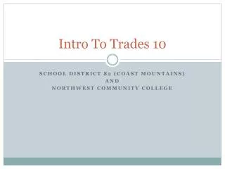 Intro To Trades 10