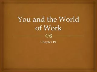 You and the World of Work