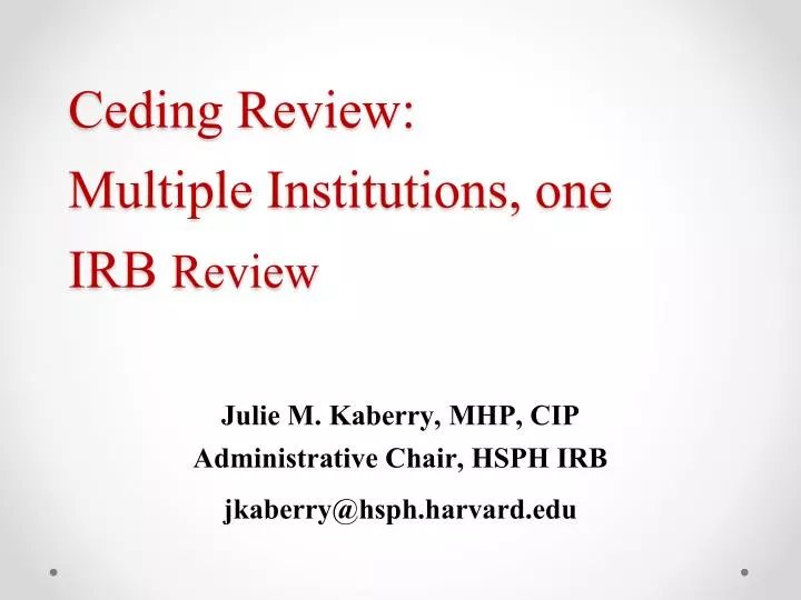 ceding review multiple i nstitutions one irb review