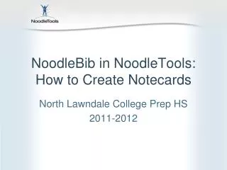 NoodleBib in NoodleTools: How to Create Notecards