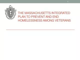The Massachusetts integrated Plan to Prevent and End Homelessness among Veterans