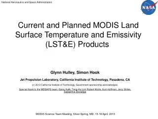 Current and Planned MODIS Land Surface Temperature and Emissivity (LST&amp;E) Products 