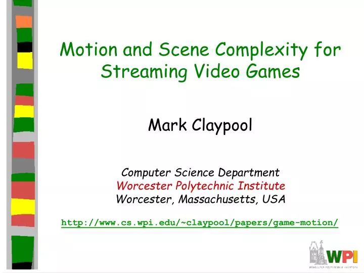 motion and scene complexity for streaming video games