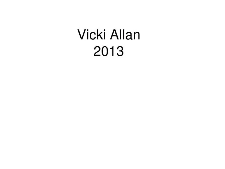 vicki allan 2013