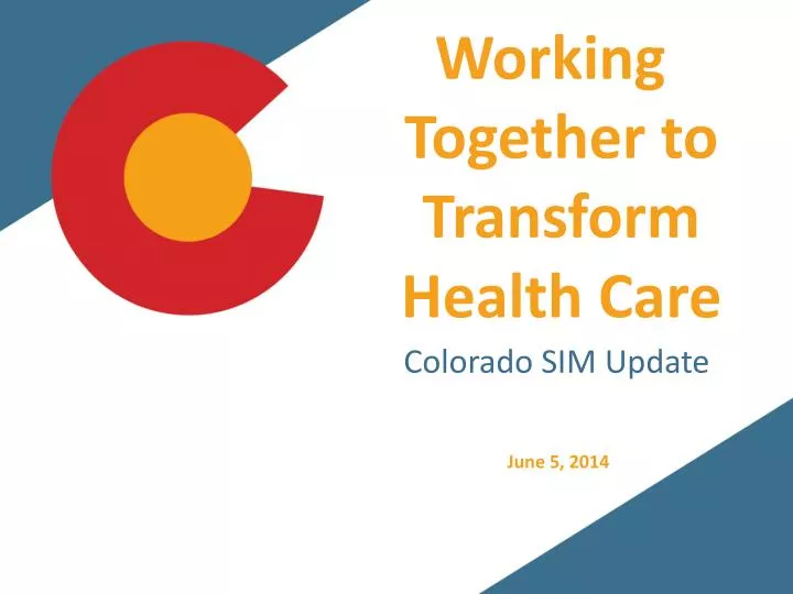 working together to transform health care