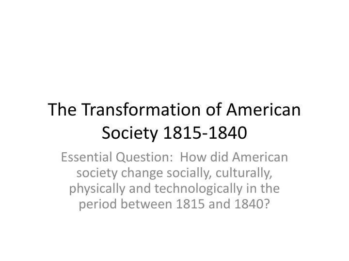 the transformation of american society 1815 1840