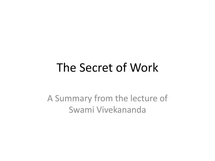 the secret of work