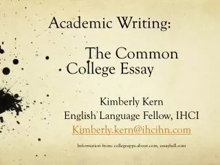 Academic Writing: 		The Common College Essay